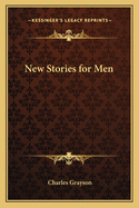 New Stories for Men