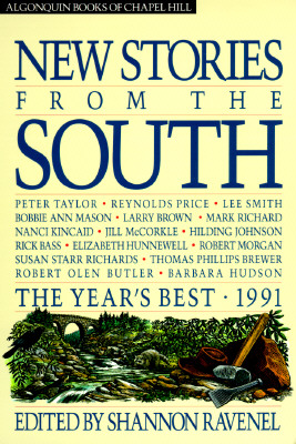 New Stories from the South: The Year's Best, 1991 - Ravenel, Shannon