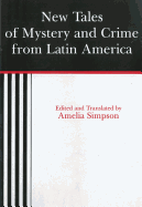 New Tales of Mystery and Crime from Latin America