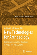 New Technologies for Archaeology: Multidisciplinary Investigations in Palpa and Nasca, Peru