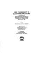 New Technology in Electronic Packaging: Proceedings of ASM International's 3rd Electronic Materials & Processing Congress, San Francisco, California,