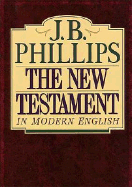 New Testamant in Modern English-OE - Phillips, J B