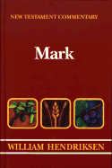 New Testament Commentary: N T C: Exposition of the Gospel according to Mark