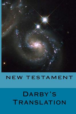 New Testament Darby's Translation - Publishing, Bible Domain (Editor), and Darby, John Nelson