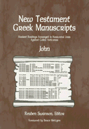 New Testament Greek Manuscripts: John - Swanson, Reuben (Editor)