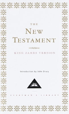 New Testament-KJV - Everyman's Library, and Drury, John (Introduction by)