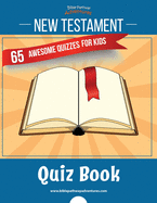 New Testament Quiz Book: 65 awesome quizzes for kids