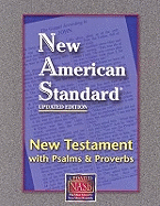 New Testament with Psalms & Proverbs-NASB