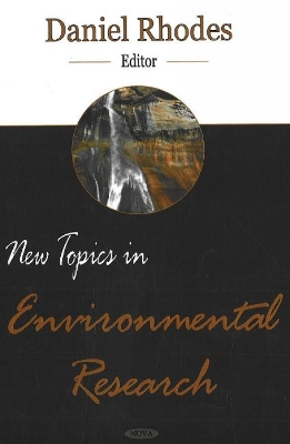 New Topics in Environmental Research - Rhodes, Daniel