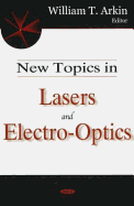 New Topics in Lasers and Electro-Optics