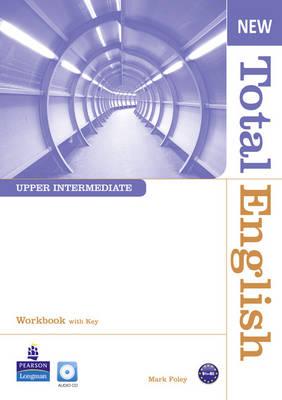 New Total English Upper Intermediate Workbook with Key and Audio CD Pack - Foley, Mark