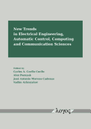 New Trends in Electrical Engineering, Automatic Control, Computing and Communication Sciences
