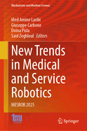 New Trends in Medical and Service Robotics: MESROB 2025