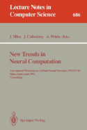 New Trends in Neural Computation: International Workshop on Artificial Neural Networks, Iwann'93, Sitges, Spain, June 9-11, 1993. Proceedings