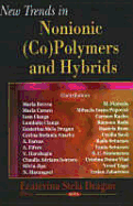 New Trends in Nonionic (Co) Polymers and Hybrids