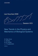 New Trends in the Physics and Mechanics of Biological Systems: Lecture Notes of the Les Houches Summer School: Volume 92, July 2009