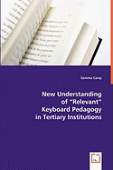 New Understanding of "Relevant" Keyboard Pedagogy in Tertiary Institutions