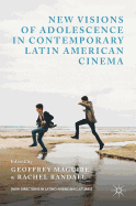 New Visions of Adolescence in Contemporary Latin American Cinema