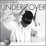 New Wave Undercover
