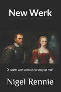 New Werk: "A castle with almost no tale to tell"