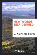 New Words Self-Defined