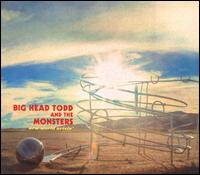 New World Arisin' - Big Head Todd and The Monsters