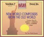 New World Composers from the Old World