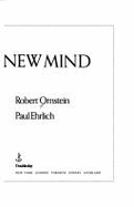 New World/New Mind - Ehrlich, Paul R, and Ornstein, Paul, and Ornstein, Robert E