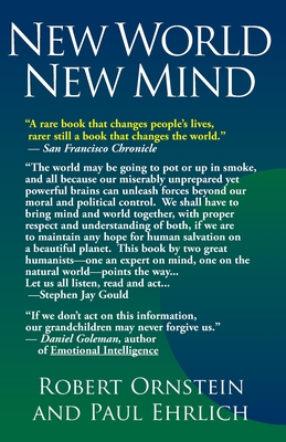 New World New Mind - Ornstein, Robert, and Ehrlich, Paul
