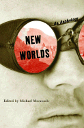 New Worlds: An Anthology