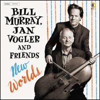 New Worlds - Bill Murray / Jan Vogler