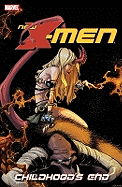 New X-Men: Childhood's End - Volume 5 - Kyle, Craig (Text by), and Yost, Christopher (Text by)