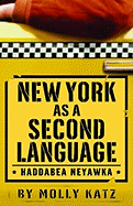 New York as a Second Language: Haddabea Neyawka