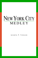 New York City Medley - Turner, Joseph P