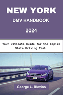 New York DMV Handbook 2024: Your Ultimate Guide for the Empire State Driving Test