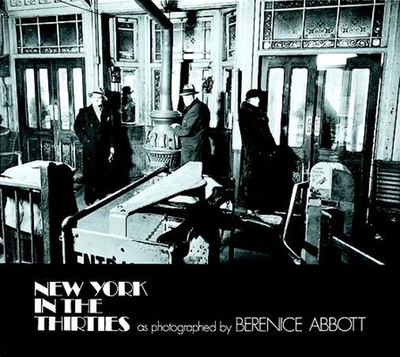 New York in the Thirties - Abbott, Berenice