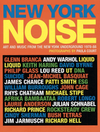 New York Noise: Art and Music from the New York Underground 1978-88: Photographs by Paula Court