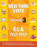 New York State Grade 3 Ela Test Prep: New York 3rd Grade Ela Test Prep Workbook with 2 NY State Tests for Grade 3