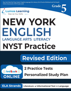 New York State Test Prep: Grade 5 English Language Arts Literacy (ELA) Practice Workbook and Full-length Online Assessments: NYST Study Guide