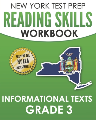 NEW YORK TEST PREP Reading Skills Workbook Informational Texts Grade 3: Preparation for the New York State English Language Arts Tests - Hawas, N