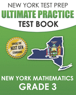 NEW YORK TEST PREP Ultimate Practice Test Book New York Mathematics Grade 3: Covers the Next Generation Learning Standards