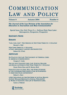 New York Times Co. v. Sullivan Forty Years Later: Retrospective, Perspective, Prospective: a Special Issue of communication Law and Policy
