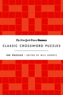 New York Times Games Classic Crossword Puzzles (Red and White): 100 Puzzles Edited by Will Shortz