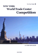 New York World Trade Center Competition