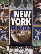 New York Yankees: An Illustrated History - Gallagher, Neil, and Gallagher, Mark