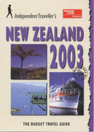 New Zealand 2003: The Budget Travel Guide - Rice, Christopher, and Rice, Melanie, and Bourne, Grant