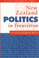 New Zealand Politics in Transition - Miller, Raymond (Editor)