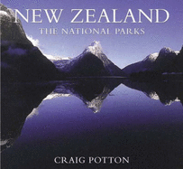 New Zealand: The National Parks