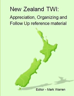 New Zealand TWI: Appreciation, Operating and Follow Up Programs - Warren, Mark