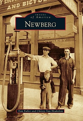 Newberg - Fuller, Tom, and Van Heukelem, Christy